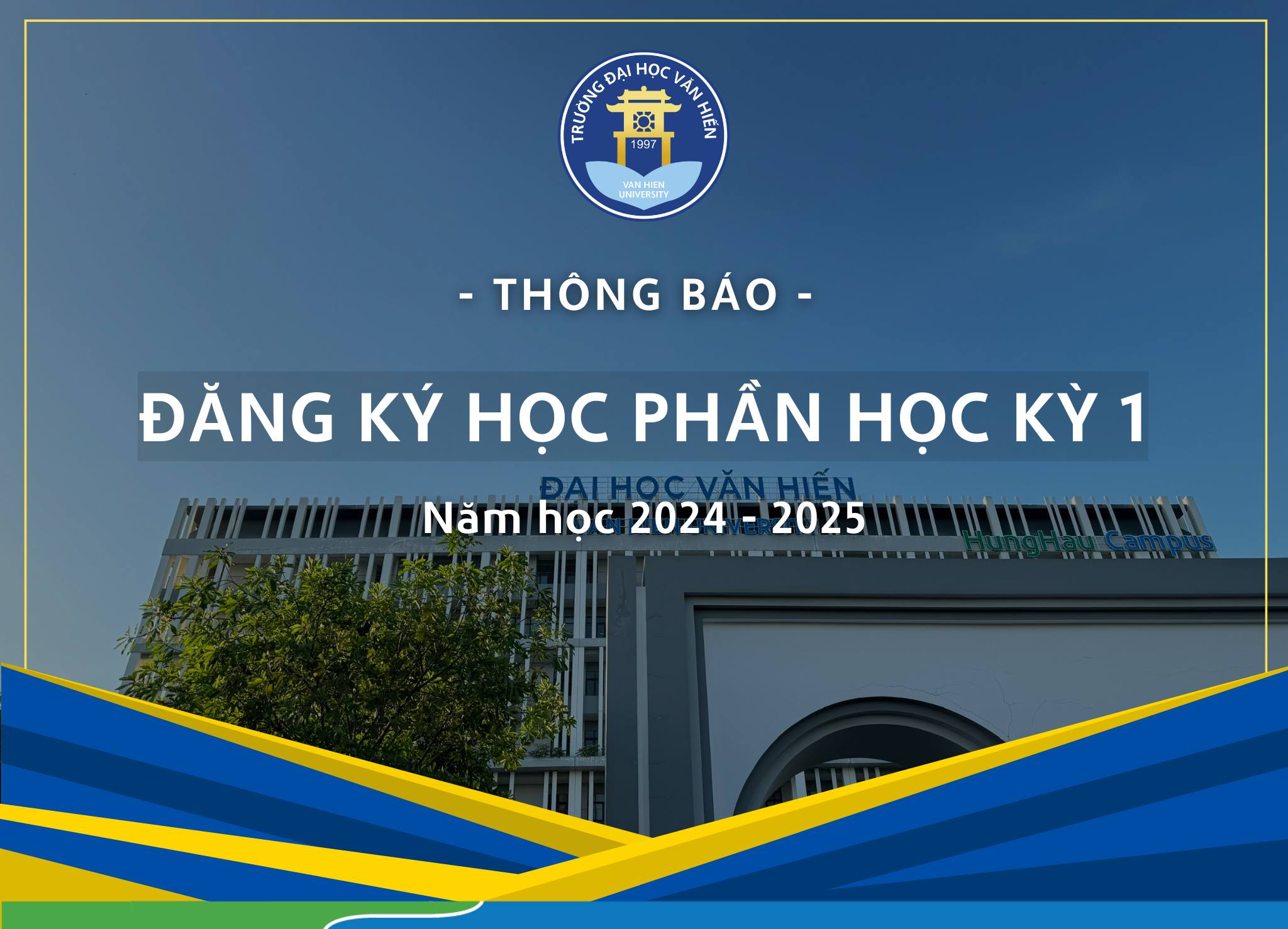 THÔNG BÁO V/V ĐĂNG KÝ HỌC PHẦN HK1 NĂM HỌC 2024-2025